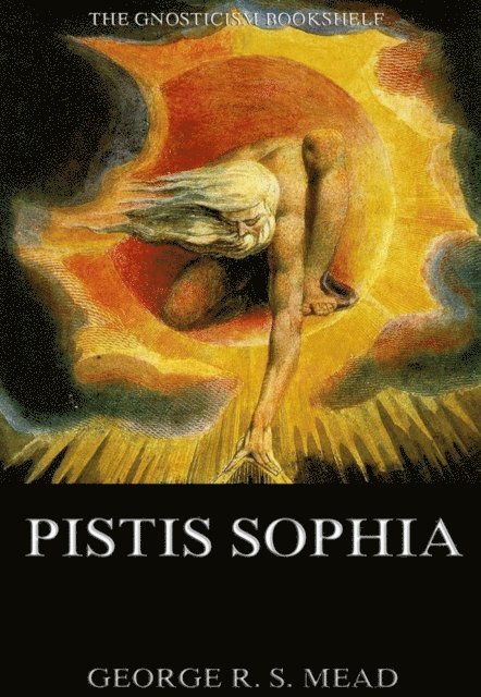 G. R. S. Mead - Pistis Sophia, E-bok