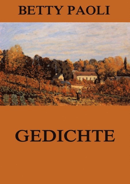 Betty Paoli - Gedichte, E-bok