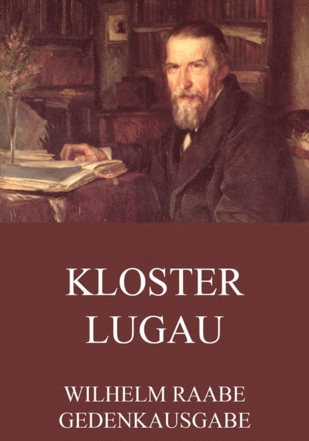 Wilhelm Raabe - Kloster Lugau, E-bok