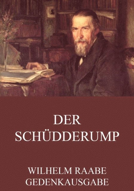 Wilhelm Raabe - Der Schüdderump, E-bok