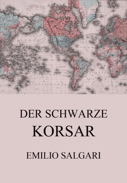 Emilio Salgari - Der schwarze Korsar, E-bok