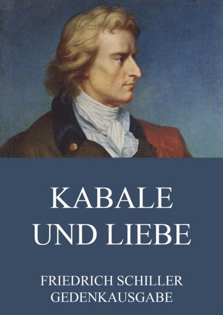 Friedrich Schiller - Kabale und Liebe, E-bok
