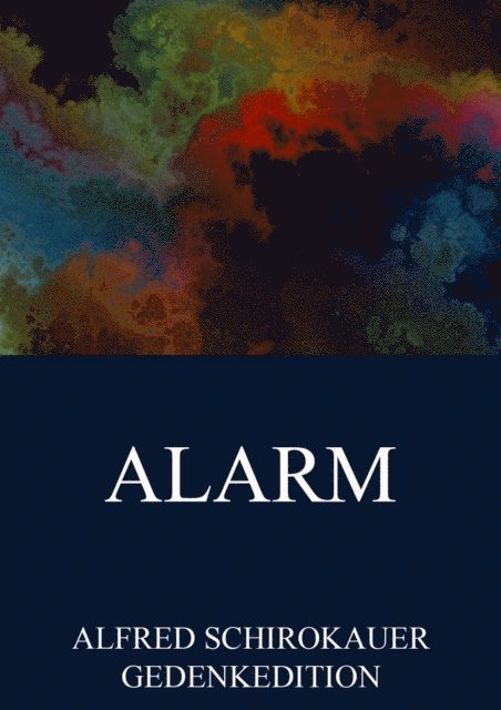 Alfred Schirokauer - Alarm, E-bok