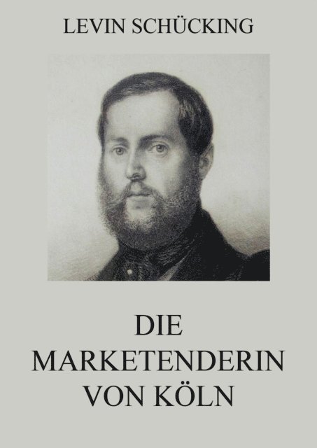 Levin Schucking - Die Marketenderin von Köln, E-bok