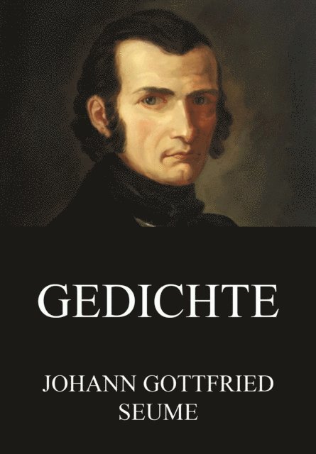 Johann Gottfried Seume - Gedichte, E-bok