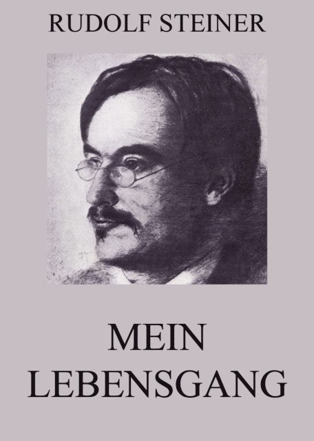 Rudolf Steiner - Mein Lebensgang, E-bok