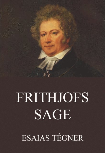 Esaias Tegner - Frithjofs Sage, E-bok