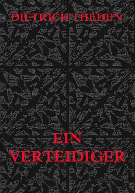 Dietrich Theden - Ein Verteidiger, E-bok