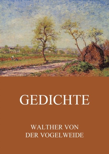 Walther von der Vogelweide - Gedichte, E-bok