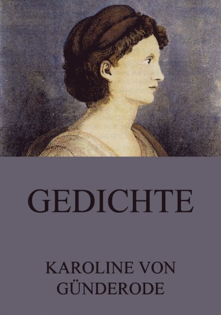 Karoline von Gunderode - Gedichte, E-bok