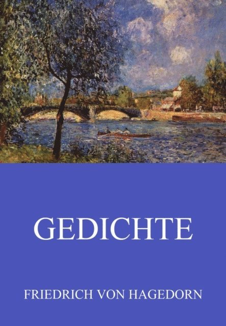 Friedrich von Hagedorn - Gedichte, E-bok