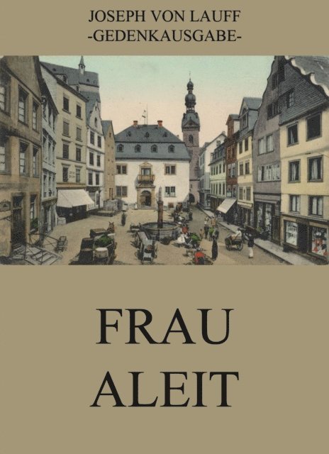 Joseph von Lauff - Frau Aleit, E-bok