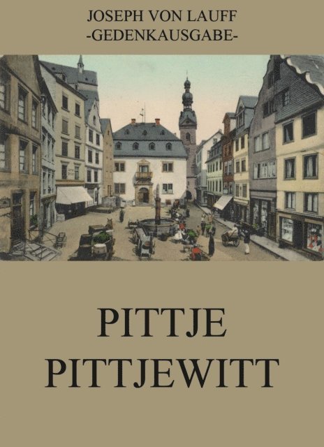 Joseph von Lauff - Pittje Pittjewitt, E-bok