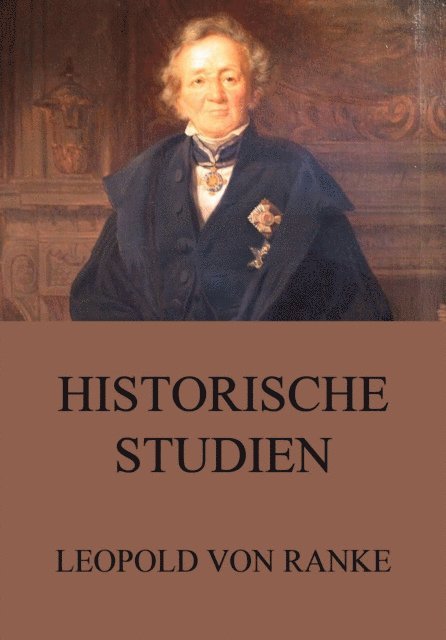 Leopold von Ranke - Historische Studien, E-bok