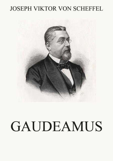 Joseph Viktor von Scheffel - Gaudeamus, E-bok