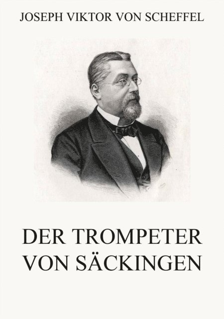 Joseph Viktor von Scheffel - Der Trompeter von Säckingen, E-bok