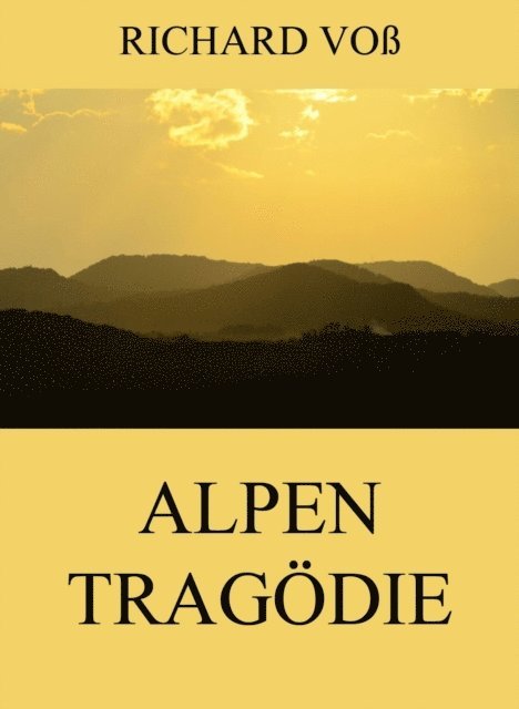 Richard Vo - Alpentragödie, E-bok