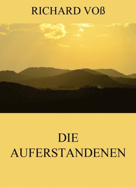 Richard Vo - Die Auferstandenen, E-bok
