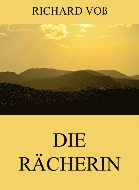 Richard Vo - Die Rächerin, E-bok