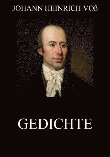 Johann Heinrich Vo - Gedichte, E-bok