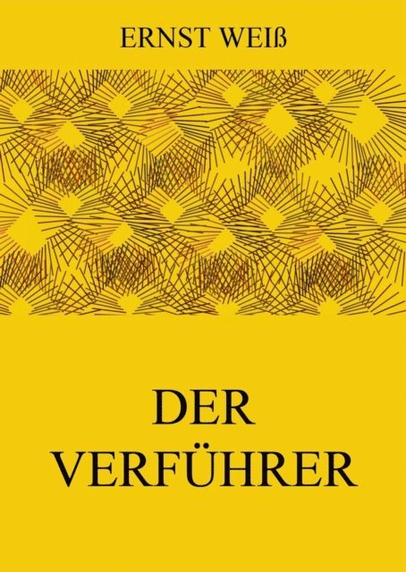 Ernst Wei - Der Verführer, E-bok