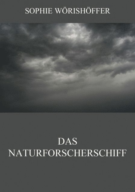 Sophie Worishoffer - Das Naturforscherschiff, E-bok