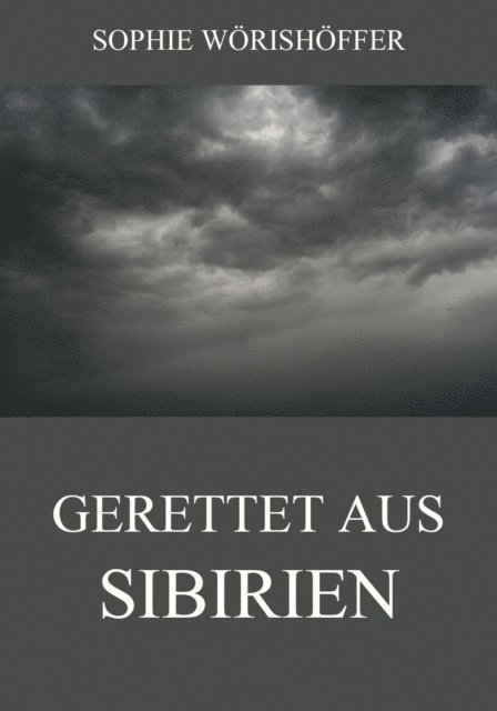 Sophie Worishoffer - Gerettet aus Sibirien, E-bok