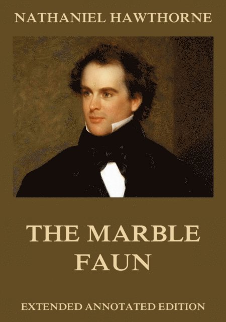 Nathaniel Hawthorne - Marble Faun, E-bok