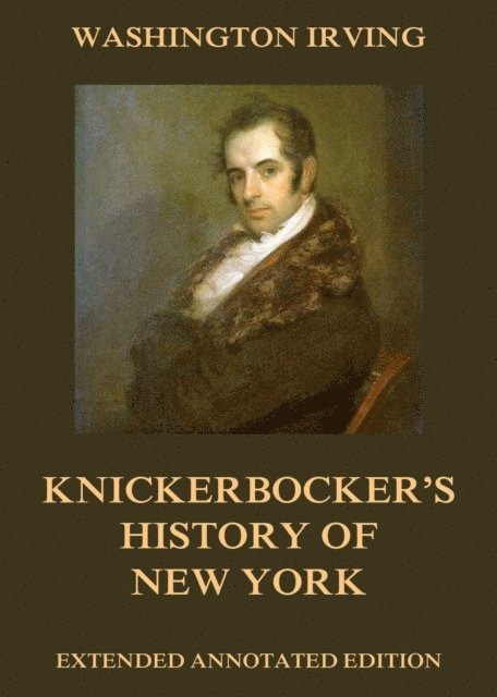 Washington Irving - Knickerbocker's History Of New York, E-bok