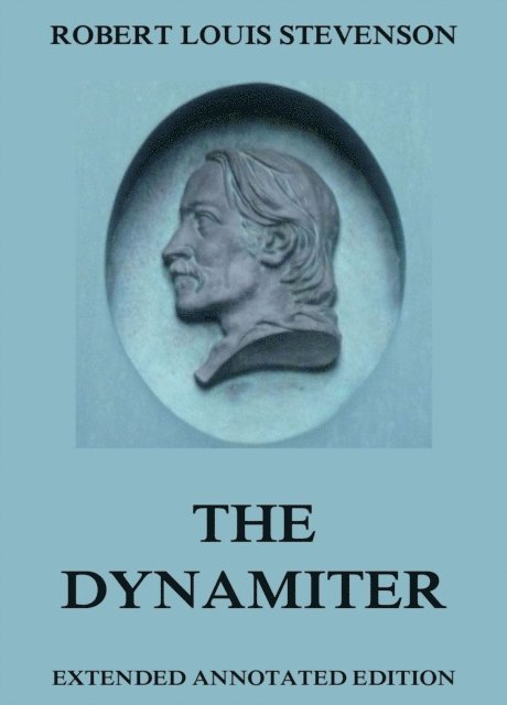 Robert Louis Stevenson - Dynamiter, E-bok