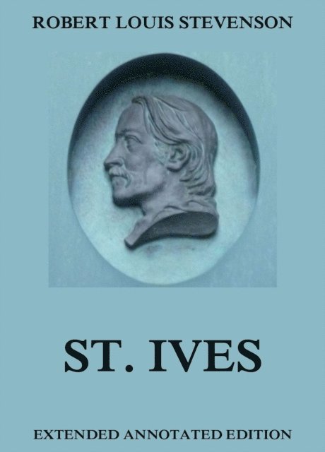 Robert Louis Stevenson - St. Ives, E-bok