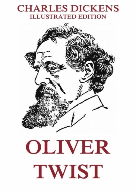 Charles Dickens - Oliver Twist, E-bok