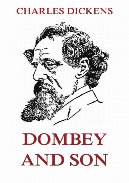 Charles Dickens - Dombey and Son, E-bok