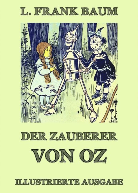 L. Frank Baum - Der Zauberer von Oz, E-bok