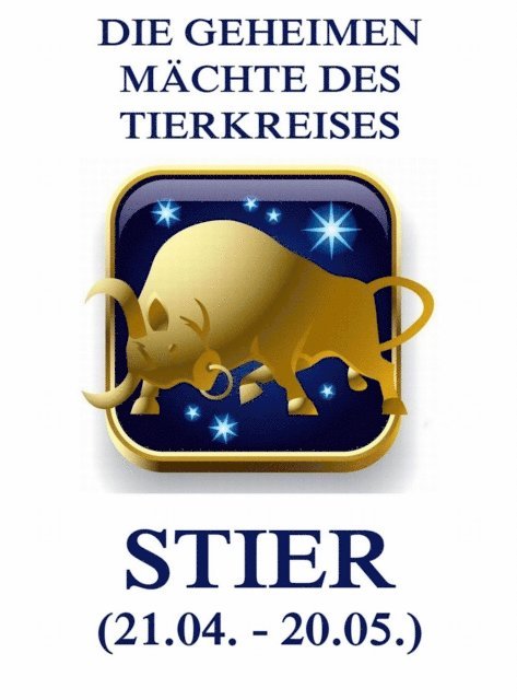 Jurgen Beck - Die geheimen Mächte des Tierkreises - Der Stier, E-bok