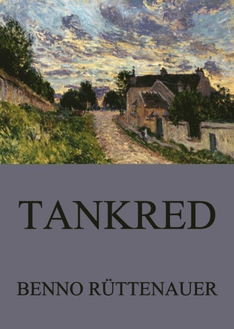 Benno Ruttenauer - Tankred, E-bok