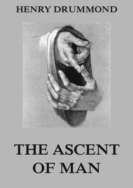 Henry Drummond - Ascent Of Man, E-bok