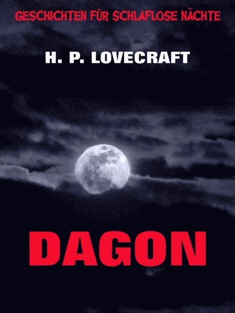 H.P. Lovecraft - Dagon, E-bok