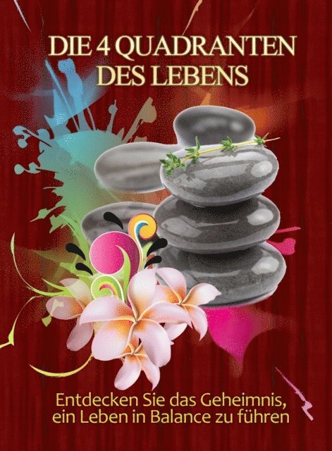 Jurgen Beck - Die vier Quadranten des Lebens, E-bok
