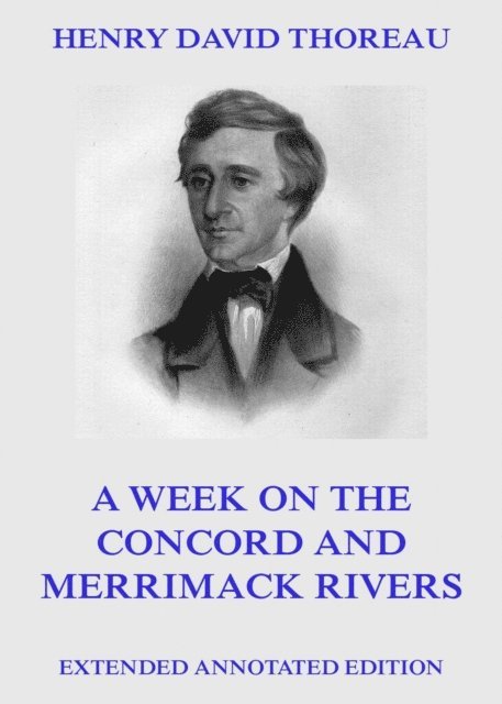Henry David Thoreau - Week On The Concord And Merrimack Rivers, E-bok