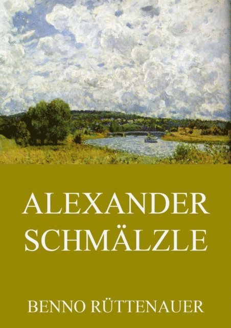 Benno Ruttenauer - Alexander Schmälzle, E-bok