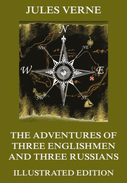 Jules Verne - Adventures of Three Englishmen and Three Russians in Southern Africa, E-bok