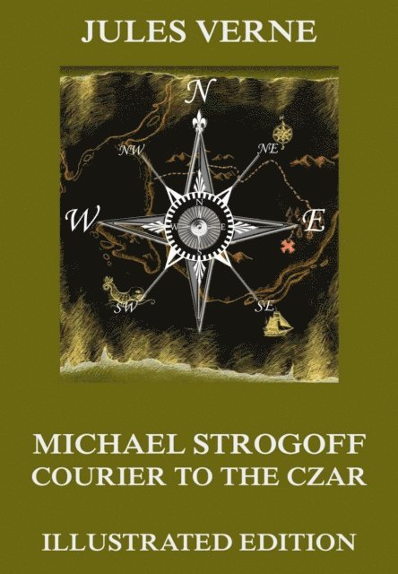 Jules Verne - Michael Strogoff - Courier To The Czar, E-bok