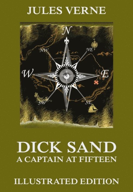 Jules Verne - Dick Sand, A Captain at Fifteen, E-bok