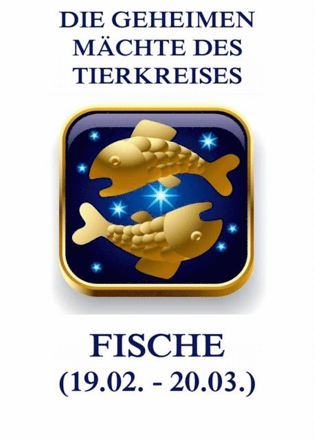 Jurgen Beck - Die geheimen Mächte des Tierkreises - Die Fische, E-bok