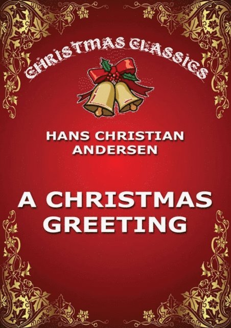 Hans-Christian Andersen - Christmas Greeting, E-bok