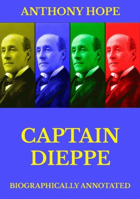 Anthony Hope - Captain Dieppe, E-bok