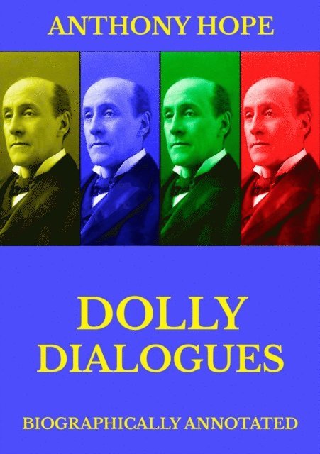 Anthony Hope - Dolly Dialogues, E-bok