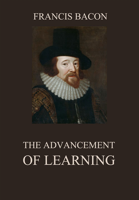 Francis Bacon - Advancement of Learning, E-bok