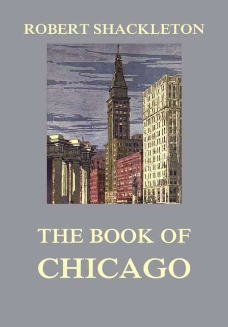 Robert Shackleton - Book of Chicago, E-bok